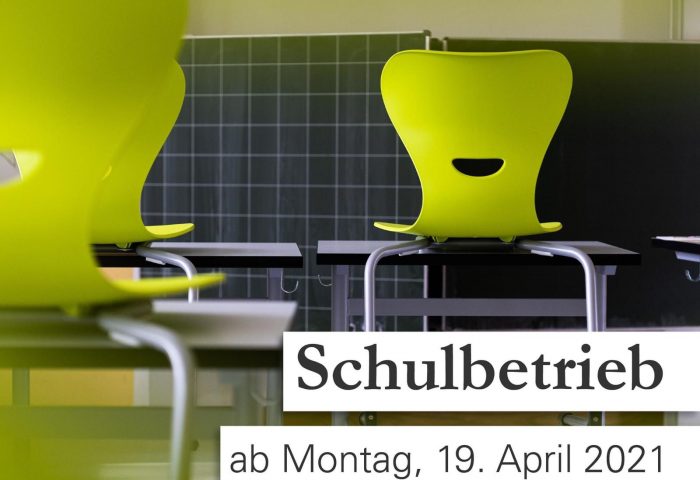 Schulbetrieb ab dem 19.04.2021